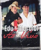 EDU E MARAIAL - AO VIVO CD 2011